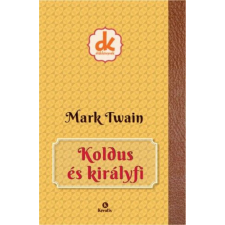 Kreatív Kiadó Koldus és királyfi gyermek- és ifjúsági könyv