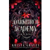 Krista Graves Darkbirch Academy (Kniha)