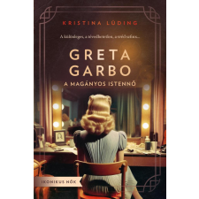 Kristina Lüding - Greta Garbo - A magányos istennő egyéb könyv