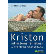 Kriston Andrea KRISTON INTIM TORNA FÉRFIAKNAK - ÚJ ajándékkönyv