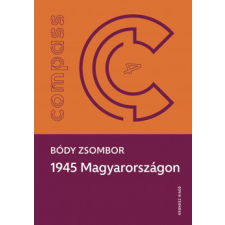 Kronosz Kiadó 1945 Magyarországon történelem