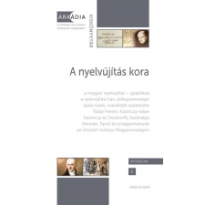 Kronosz Kiadó A nyelvújítás kora társadalom- és humántudomány