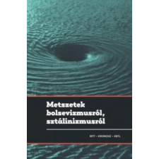 Kronosz Kiadó Metszetek bolsevizmusról, sztálinizmusról történelem
