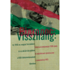 Kronosz Könyvkiadó KFT Visszhang - Az 1956-os magyar forradalom és az ukrán társadalom a KGB dokumentumainak tükrében