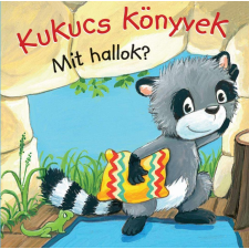  - Kukucs Könyvek - Mit hallok? egyéb könyv