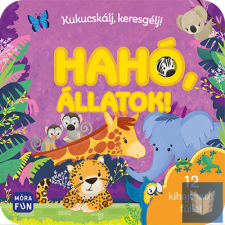Kukucskálj, keresgélj! - Hahó, állatok! gyermek- és ifjúsági könyv