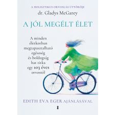 Kulcslyuk A jól megélt élet életmód, egészség