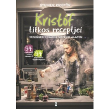 Kulcslyuk Kiadó Kft Kristóf titkos receptjei - Fenséges fogások növényi alapon gasztronómia