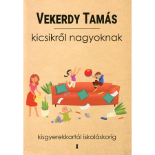 Kulcslyuk Kiadó Kicsikről nagyoknak (9786155932465) társadalom- és humántudomány