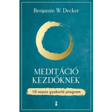 Kulcslyuk Kiadó Meditáció kezdőknek - 10 napos gyakorló program ezoterika