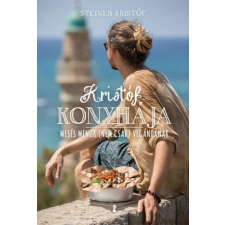 Kulcslyuk Kiadó Steiner Kristóf - Kristóf konyhája gasztronómia