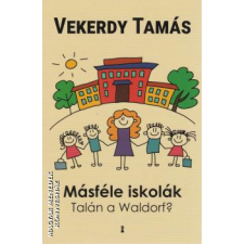 Kulcslyuk Másféle iskolák - Vekerdy Tamás egyéb könyv