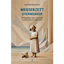Kulcslyuk Megsebzett gyermekkor egyéb e-könyv