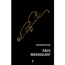 Kulcslyuk Popper Péter - Fáj-e meghalni? társadalom- és humántudomány