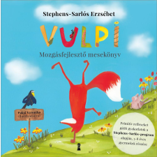 Kulcslyuk Vulpi - Mozgásfejlesztő mesekönyv a Stephens-Sarlós -program alapján gyermek- és ifjúsági könyv