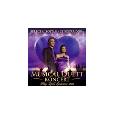 Különböző előadók Bereczki Zoltán & Szinetár Dóra - Musical Duett Koncert (Cd) egyéb zene