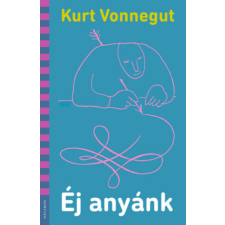 Kurt Vonnegut - Éj anyánk (illusztrált) egyéb könyv