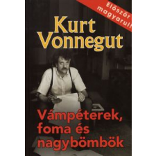 Kurt Vonnegut VÁMPÉTEREK, FOMA ÉS NAGYBÖMBÖK irodalom