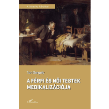 L'Harmattan Kiadó A férfi és női testek medikalizációja ezoterika