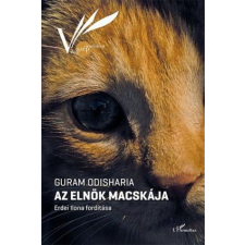 L'Harmattan Kiadó Az elnök macskája irodalom