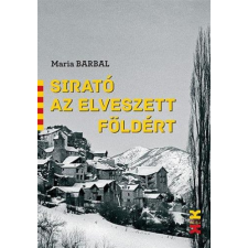 L&#039;Harmattan Kiadó Maria Barbal - Sirató az elveszett földért regény