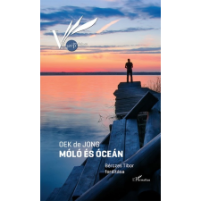 L&#039;Harmattan Kiadó Móló és óceán (A) regény
