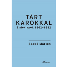 L'Harmattan Kiadó Tárt karokkal egyéb könyv