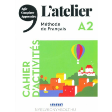 L’atelier niv .A2 (éd.2019) – Cahier + CD nyelvkönyv, szótár