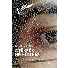 L'Harmattan Kiadó A tükrök nélküli ház regény