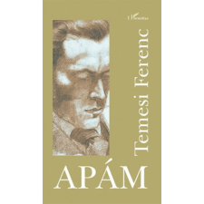 L'Harmattan Kiadó Apám - fűzött regény