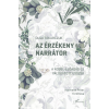 L'Harmattan Kiadó Az érzékeny narrátor - A Nobel-előadás és válogatott esszék