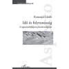 L'Harmattan Kiadó Idő és folytonosság – A tapasztalatfolyam fenomenológiája