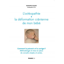  L'ostéopathie et la déformation crânienne de mon bébé – Raymond Solano idegen nyelvű könyv
