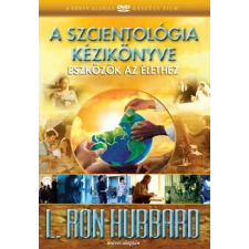 L. Ron Hubbard - A Szcientológia kézikönyve: Eszközök az élethez irodalom
