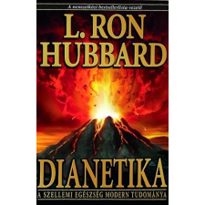 L. Ron Hubbard: Dianetika (A szellemi egészség modern tudománya) életmód, egészség