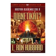 L. Ron Hubbard - Hogyan alkalmazzuk a dianetikát? irodalom