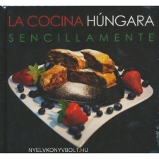 LA COCINA HÚNGARA SENCILLAMENTE gasztronómia
