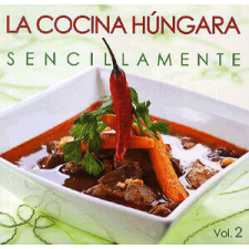 La Cocina Húngara Sencillamente gasztronómia