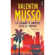  La femme à droite sur la photo – Valentin Musso idegen nyelvű könyv