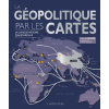  La Géopolitique par les cartes – Yves Lacoste
