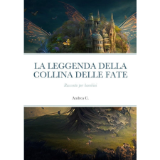  LA LEGGENDA DELLA COLLINA DELLE FATE idegen nyelvű könyv
