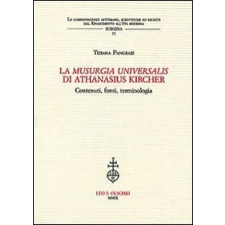  LA "MUSURGIA UNIVERSALIS" DI ATHANASIUS KIRCHER – PANGRAZI TIZIANA idegen nyelvű könyv