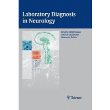 Laboratory Diagnosis in Neurology – Hansotto Reiber, Patrick Oschmann, Brigitte Wildemann idegen nyelvű könyv