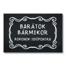  Lábtörlő Barátok bármikor, rokonok időpontra 60x40cm lakástextília
