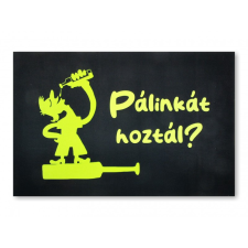  Lábtörlő Pálinkát hoztál? 60x40cm lakástextília
