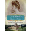  Lady Almina és a valódi Downton Abbey - Highclere Castle elveszett öröksége