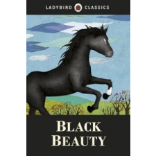  Ladybird Classics: Black Beauty – Anna Sewell idegen nyelvű könyv