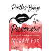 Lago Pretty Boys Are Poisonous