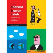 Laik Eszter Abszúrd, bravúr, celeb gyermek- és ifjúsági könyv