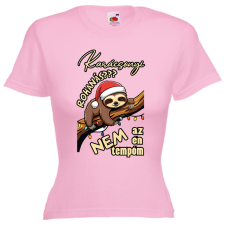  Lajhár tempó - Karácsonyi Női Póló női póló